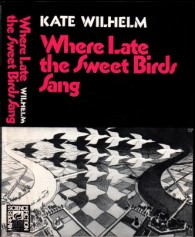 Обложка книги Где допоздна так сладко пели птицы - Кейт Вилхельм